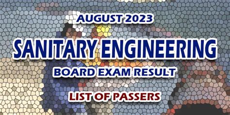 sanitary engineering board exam 2023|Complete list, August 2023 Sanitary Engineers Licensure .